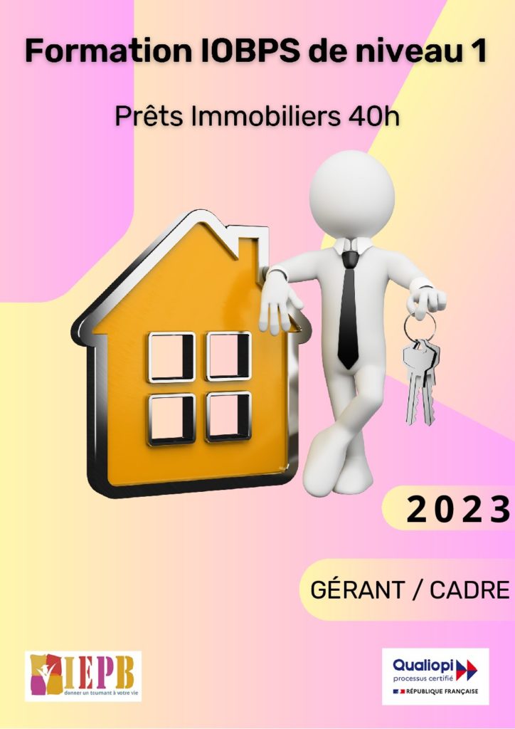 La formation IOBSP niveau 1 : Gérant / Cadre Prêts Immobiliers 40h 2023