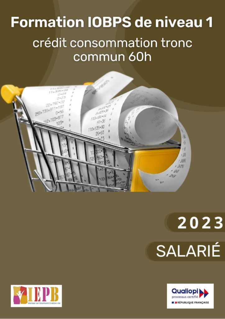 La formation IOBSP niveau 1 : Salarié crédit consommation (TRONC COMMUN) 60h 2023