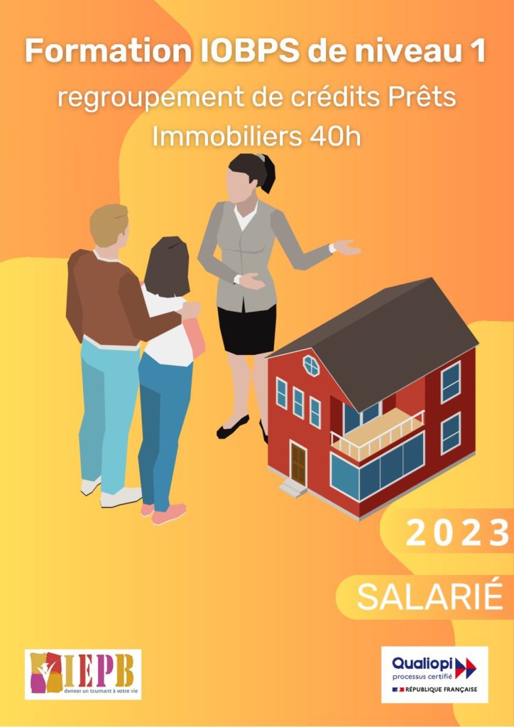 La formation IOBSP niveau 1 :  Salarié regroupement de crédits (Prêts Immobiliers) 40h 2023