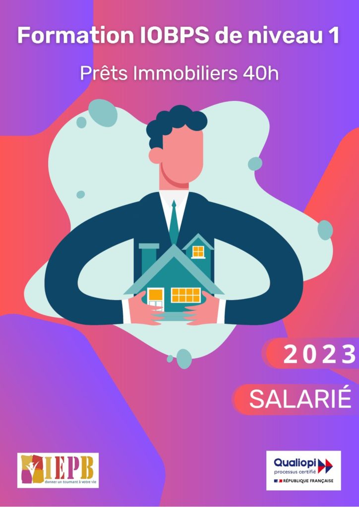 La formation IOBSP niveau 1 :  Salarié Prêts Immobiliers 40h 2023