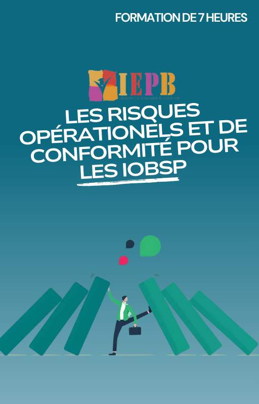 Les risques opérationnels et de conformité pour les IOBSP