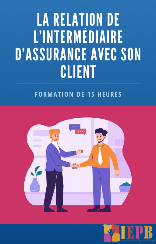 La relation de l’intermédiaire d’assurance avec le client