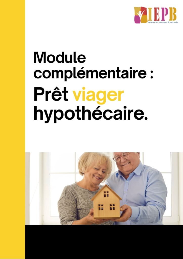 Module complémentaire : Prêt viager hypothécaire