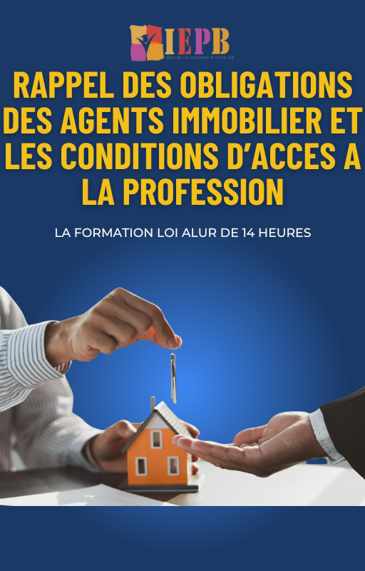 Rappel des obligations des agents immobiliers et les conditions d’accès à la profession 14h