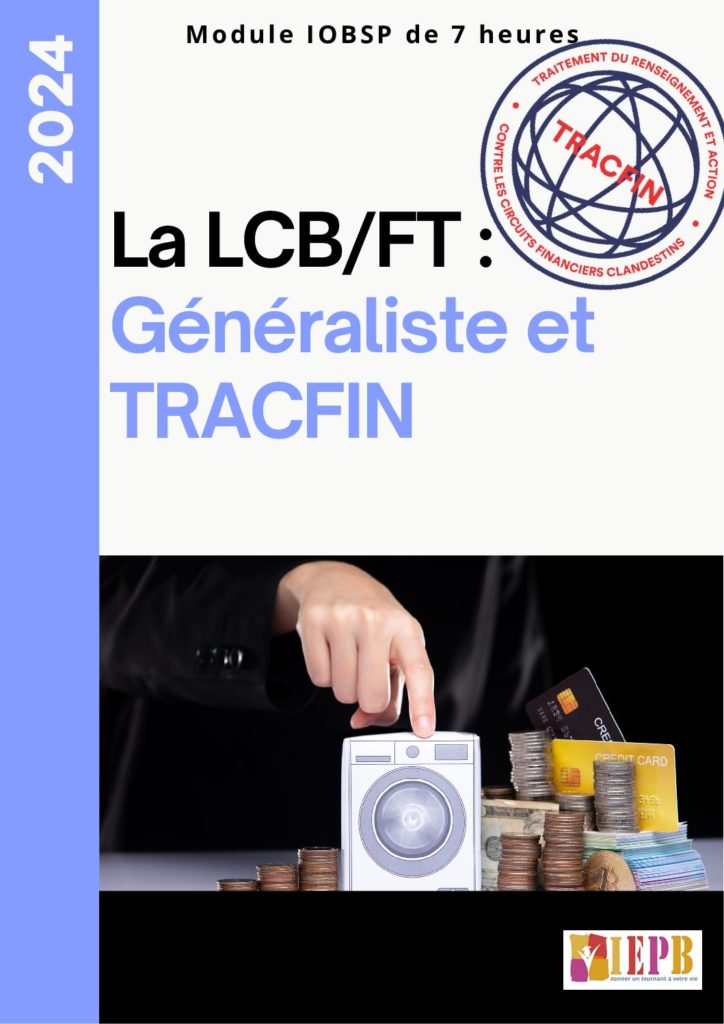 La LCB/FT : Généraliste et TRACFIN