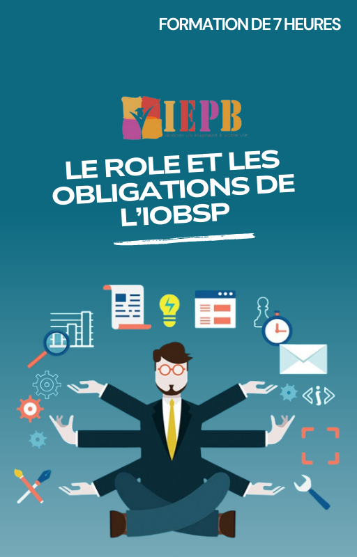 Le rôle et les obligations de l'IOBSP