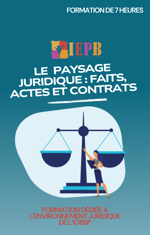 Le paysage juridique: faits, actes et contrats