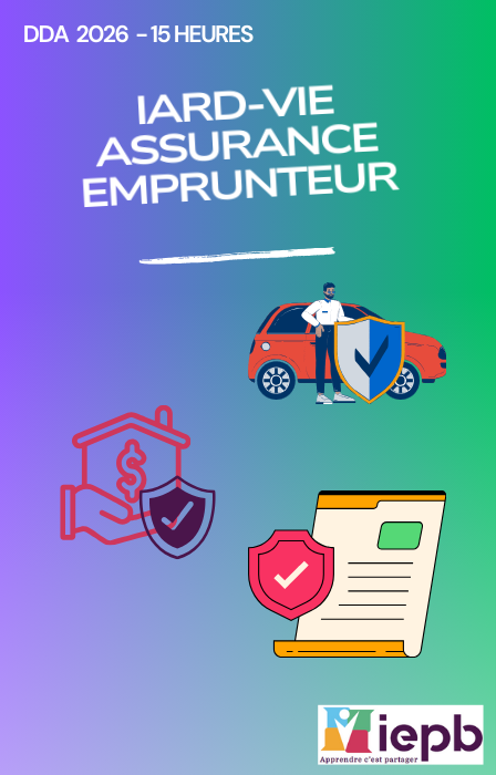 Formation DDA 2026 - 15 Heures : IARD, Vie et Assurance Emprunteur