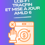 Formation LCB-FT, TRACFIN et mise à jour AMLD 6 - DDA 2026