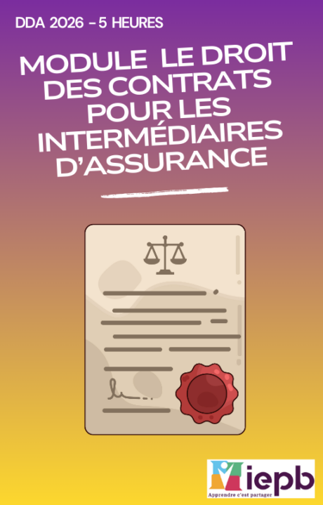 Formation DDA 2026 : Module Le Droit des Contrats pour les Intermédiaires d'Assurance