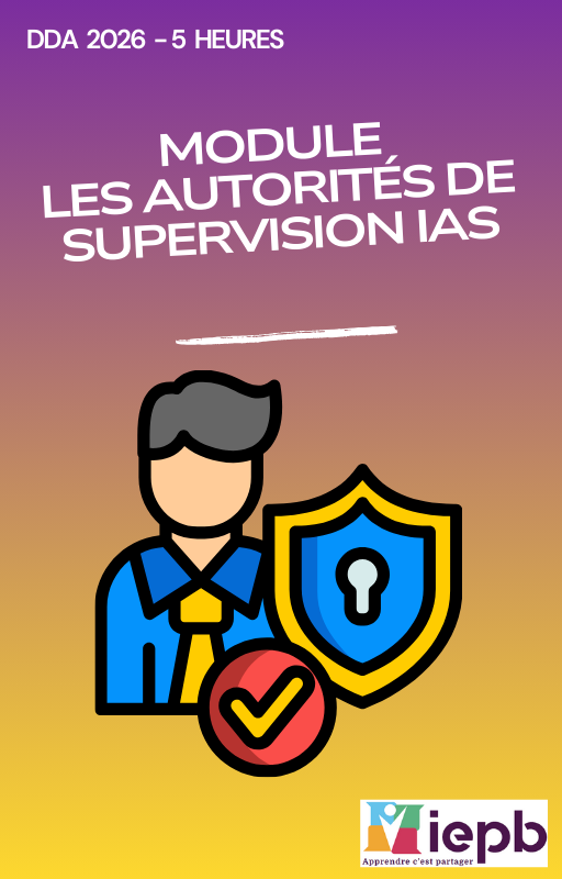 Module : Les Autorités de Supervision IAS (DDA 2026 - 5 Heures)