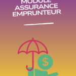 Formation DDA 2026 : Module Assurance Emprunteur