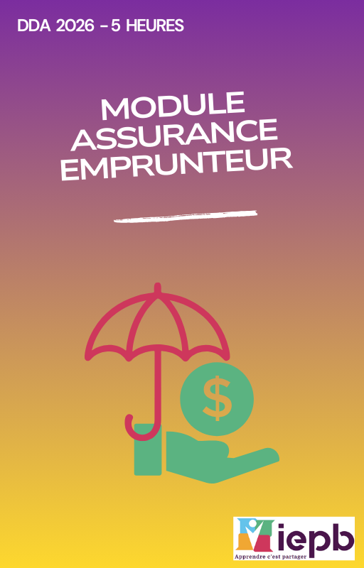 Formation DDA 2026 : Module Assurance Emprunteur