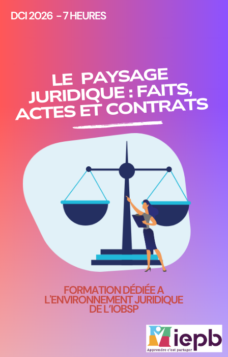 actes et faits juridiques, droit des obligatiosn et des contrats pour les IOBSP